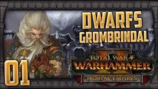 GROMBRINDAL'S ETERNAL GRUDGE! | WARHAMMER II - Mortal Empires (Dwarfs) #1 | SurrealBeliefs