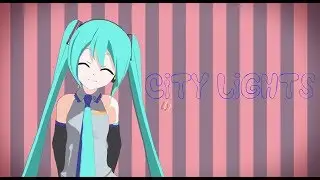 【MMD】CITY LIGHTS▐ Miku ▌【+ MOTION】