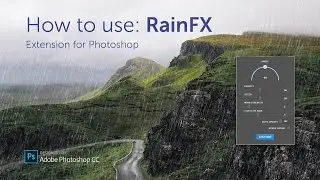 How to use: RainFX (Extension for Adobe Photoshop)