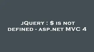 jQuery : $ is not defined - asp.net MVC 4