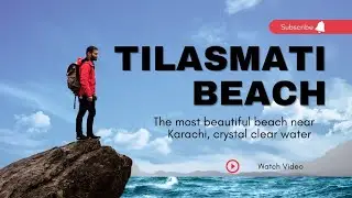 Tilismati Beach | Hidden Beautiful Beach near Karachi | Telasmati Beach | Inner Peace at Sea Side