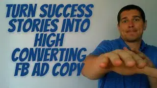 Facebook Ad Sales Funnel Strategy: Turning Success Stories Into High Converting Facebook Ad Copy