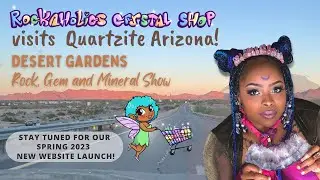 Quartzite Gem and Mineral Show 2023