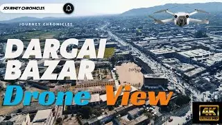 Dargai Malakand Drone view | Drone View Of Dargai Malakand district| History of Dargai