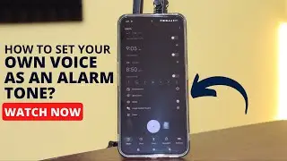 How to set your own voice as an ALARM TONE in Android | Wake up hearing the voice of your loved ones