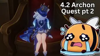 BeeTuber does 4.2 Archon Quest pt 2 - 11 - 14 - 2023