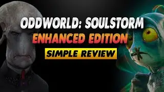 Обзор Oddworld: Soulstorm Enhanced Edition — Simple Review