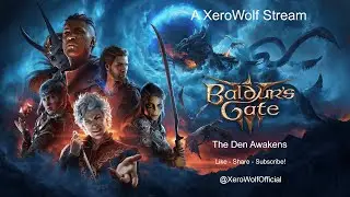 XEROWOLF | BALDUR'S GATE 3 (EP 1) | A ROGUE AWAKENS