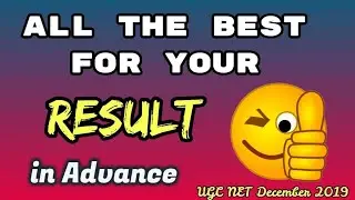 All the Best for your Result in Advance | UGC NET December 2019 Exam👍👍