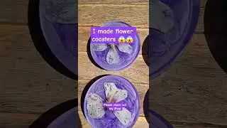 😱😱😱😱😱I made flower coasters #resin #epoxyworld #epoxyresin #epoxy #handmade #epoxyresin
