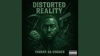 Distorted Reality