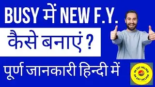 FY change process of busy|Change Financial Year in BUSY|How to create a New Financial Year in BUSY
