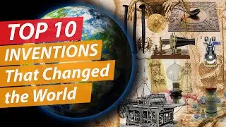 Top 10 Inventions That Changed the World #top10 #inventions #bestinvention
