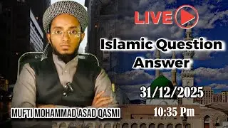 Islamic Question Answer With Mufti Mohammad Asad Qasmi | 31/12/2025 | Wednesday | 10:35 Pm