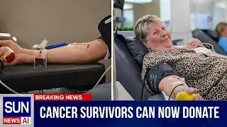 Australia Eases Rules for Cancer Survivors&rsquo; Donations | SUN NEWS AI