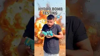 HYDRO BOMB Testing 💣😱|#bomb #shorts