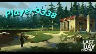 Рейд базы Player9338 - Last Day on Earth