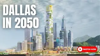 Dallas In 2050 The City Of The Future?