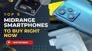 Top 5 midrange smartphone to buy right now | Hightech