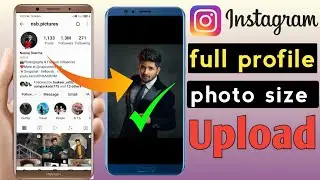 instagram full size  photo upload || instagram profile pic full size upload.