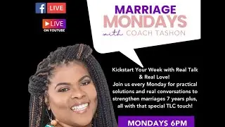 🎙️ Marriage Monday LIVE with Coach TaShon