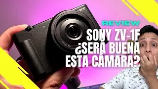 Sony ZV-1F: Review en español ¿La mejor cámara para el creador de contenido?