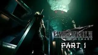 Final Fantasy VII Remake Gameplay Walkthrough Part 1 | No Commentary