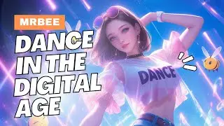MrBee - Dance in the Digital Age (Acacia Mix) - Lyric Music Video 4K
