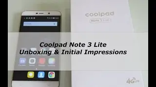 Coolpad note3 lite unboxing & initial impressions