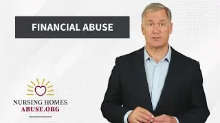 Financial Abuse In Nursing Homes