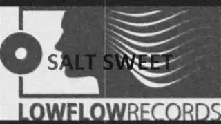 Salt Sweet - 