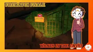 Firewatch: Finale: What's In The Cave?