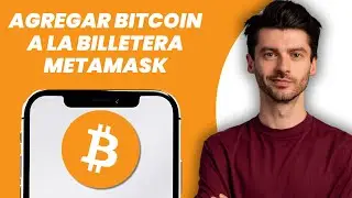 C&oacute;mo agregar Bitcoin a la billetera MetaMask (F&aacute;cil)