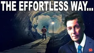 The Effortless Way... (LUCID DREAM Lessons) Neville Goddard