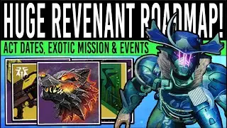Destiny 2: NEW REVENANT ROADMAP! Exotic MISSION, Event Loot, Act Calendar, Reward Rollout & More!