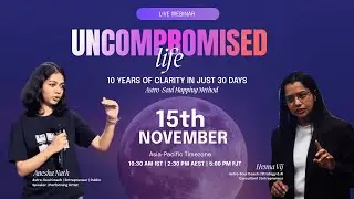 Uncompromised Life Seminar | 15th Nov 2025