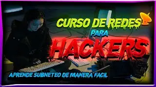 🚨 CURSO DE REDES  DESDE CERO para HACKERS - PENTESTERS - CIBERSEGURIDAD