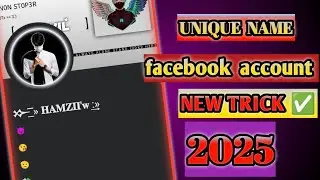 How To Make  Unique Name Facebook Account 2025 || Unique Invalid Name Facebook Account 2025