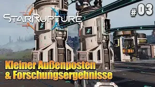 StarRupture: Kleiner Au&szlig;enposten & Forschungsergebnisse (03) #survival #starrupture