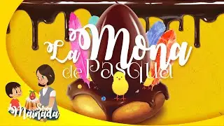💛 Som Mainada | LA MONA DE PASQUA🐣|  Una mona, pel fillol o la fillola! ♪♫♬