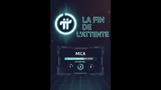 La Fin de l'Attente : MICA Active Enfin la BOMBE Utility de Pi Network