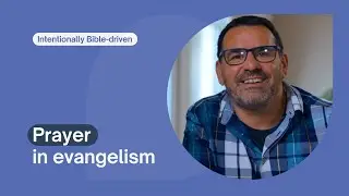 Prayer in evangelism (IBD5)
