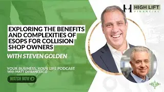 Exploring the Benefits and Complexities of ESOPs for Collision Shop Owners with Steven Golden