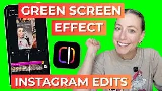 [2026] Green Screen Effect 💚 in Instagram EDITS Tutorial | 4 minutes | Autumn Seavey Hicks