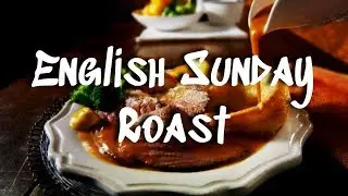 Traditional English Sunday Roast || Supper in a British Pub