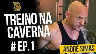 Treino Na Caverna Ep 1 - Feat. André Simas