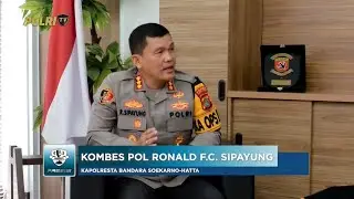 PODCAST PRESISI EPS 40: PERAN STRATEGIS KAPOLRESTA UNTUK KEAMANAN BANDARA SOETTA 02/10/25 (2/2)