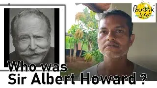 Who was Sir Albert Howard ?