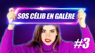 SOS C&eacute;lib en gal&egrave;re 3 - (f)utile