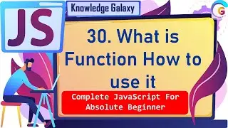 What is Function How to use it  in JavaScript #30 | Best Explanation | JavaScript 2021